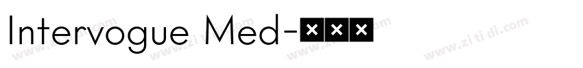 Intervogue Med字体转换 Intervogue Med字体转换